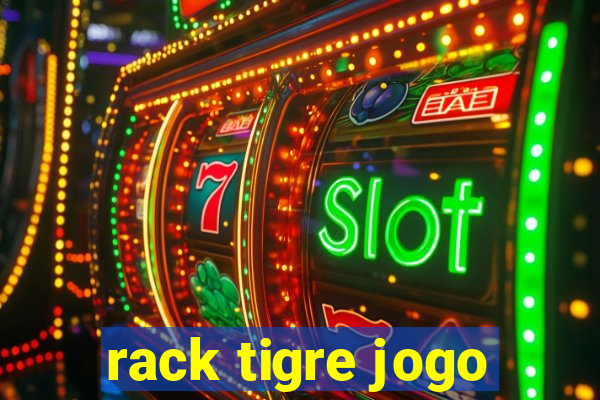 rack tigre jogo